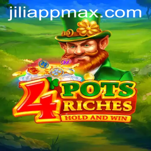 4potsriches: An Engaging Adventure with Jiliapp
