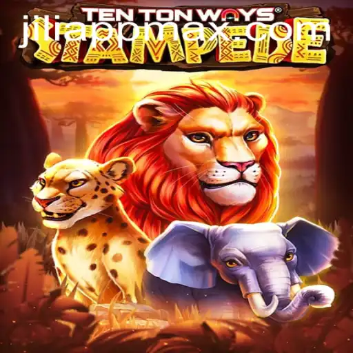 Unleashing the Adventure: Exploring TenTonWaysStampede and Its Unique Gameplay on JiliApp