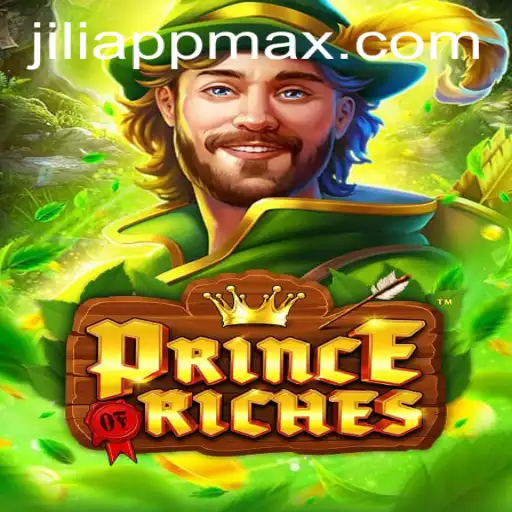 Discover the Exciting World of PrinceOfRiches with Jiliapp