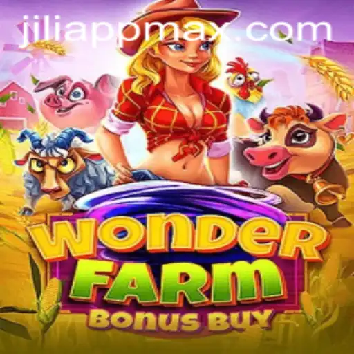 Exploring the Exciting World of WonderFarmBonusBuy: The New JiliApp Sensation